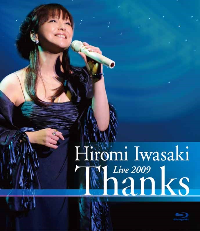 Iwasaki Hiromi LIVE 2009 ~ Thanks | Jpop Wiki | Fandom