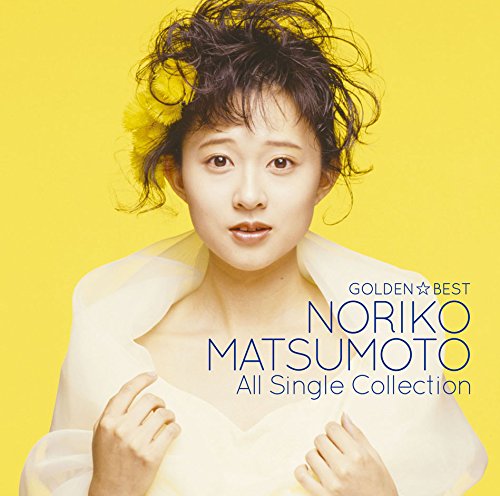 GOLDEN☆BEST Matsumoto Noriko -All Single Collection- | Jpop