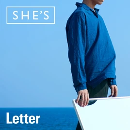 SHE'S - Letter