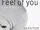 Feel of you