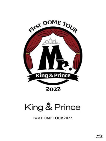 King & Prince First DOME TOUR 2022 ~Mr.~ | Jpop Wiki | Fandom