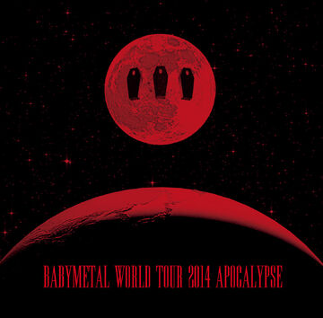 BABYMETAL WORLD TOUR 2014 APOCALYPSE | Jpop Wiki | Fandom