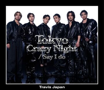 Say I do / Tokyo Crazy Night | Jpop Wiki | Fandom