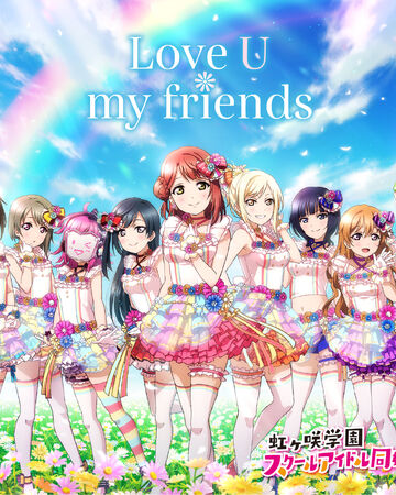 Love U My Friends Jpop Wiki Fandom Love U My Friends Jpop Wiki Fandom