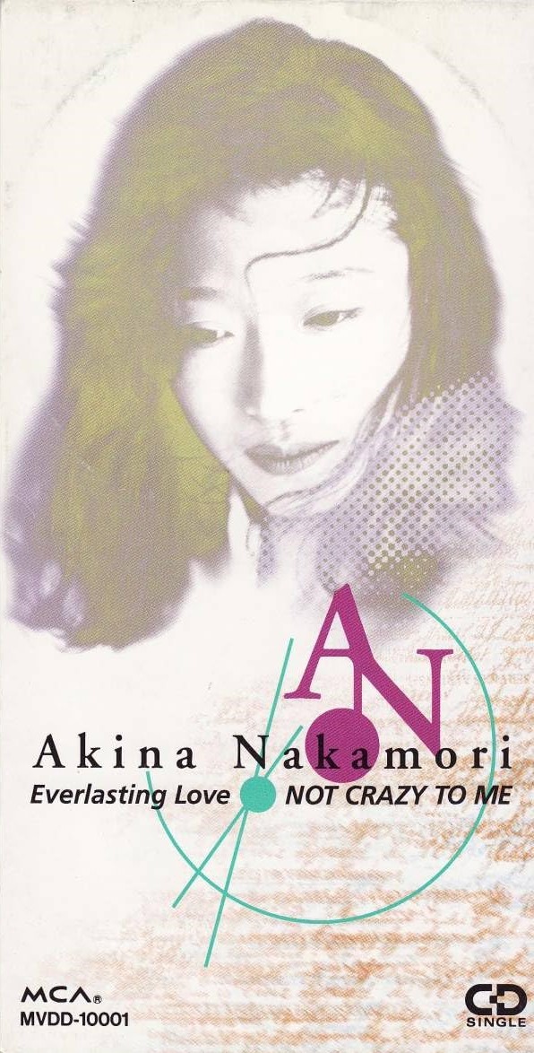 Everlasting love. Akina Nakamori - only woman ~best of Love Songs~.