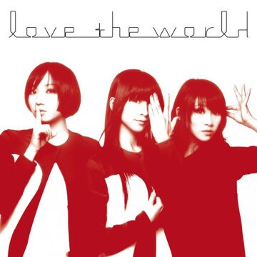 love the world | Jpop Wiki | Fandom