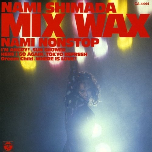 MIX WAX 〜NAMI NONSTOP〜 | Jpop Wiki | Fandom