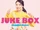 JUKE BOX