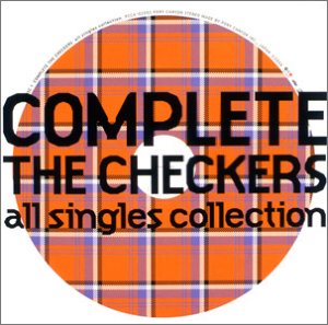 Complete The Checkers All Singles Collection Jpop Wiki Fandom