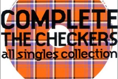 チェッカーズ/COMPLETE THE CHECKERS～all single… COMPLETE THE CHECKERS 〜all singles collection REVERSE | Jpop Wiki