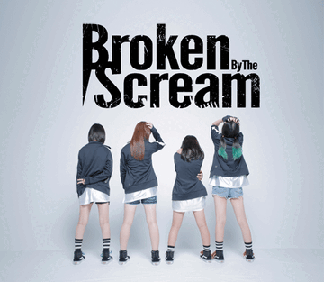 Broken by the Scream | Jpop Wiki | Fandom