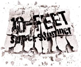 10-FEET Super stomper