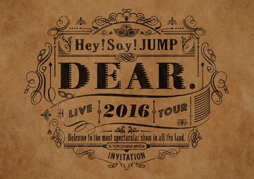 Hey! Say! JUMP LIVE TOUR 2016 DEAR. | Jpop Wiki | Fandom