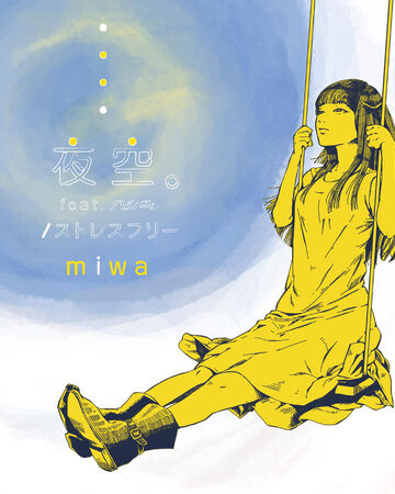 Yozora Feat Hazzie Stress Free Jpop Wiki Fandom Yozora Feat Hazzie Stress Free Jpop Wiki Fandom
