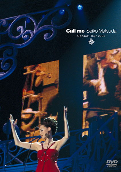 Call me Seiko Matsuda Concert Tour 2003 | Jpop Wiki | Fandom