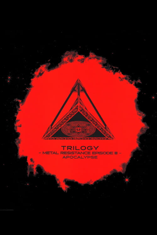 TRILOGY - METAL RESISTANCE EPISODE III - APOCALYPSE | Jpop Wiki 