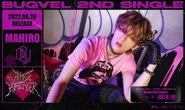 BUGVEL MAHIRO (May 2022).jpg (325 KB) Promoting "Heartbreaker" (May 2022)