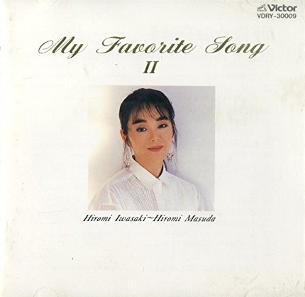 My Favorite Song II Iwasaki Hiromi | Jpop Wiki | Fandom