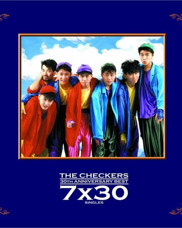 The Checkers 30th Anniversary Best 7 30 Singles Jpop Wiki Fandom The Checkers 30th Anniversary Best 7 30 Singles Jpop Wiki Fandom