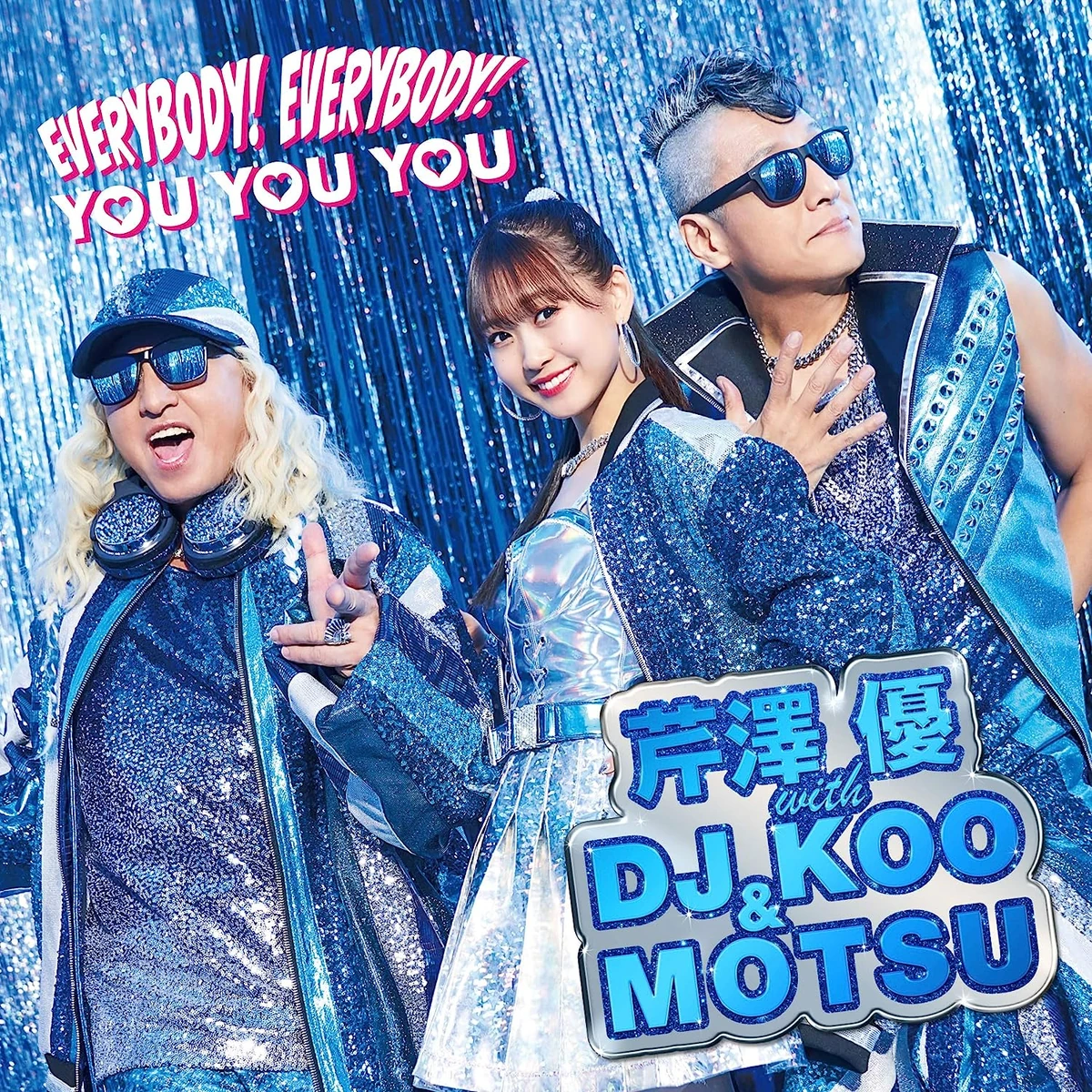 EVERYBODY! EVERYBODY! / YOU YOU YOU | Jpop Wiki | Fandom