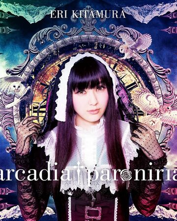 Arcadia Paroniria Jpop Wiki Fandom