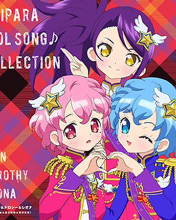 Pripara Idol Songs Collection By Toudou Shion Dorothy West Leona West Jpop Wiki Fandom