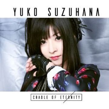 CRADLE OF ETERNITY | Jpop Wiki | Fandom