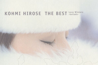 広瀬 香美 | 広瀬 香美 THE BEST“Love Winters～ballads