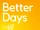 Better Days