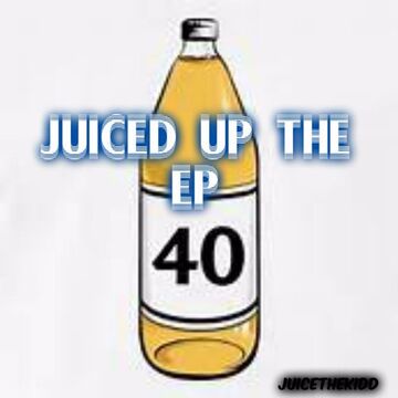Juiced Up The EP | Juice wrld Wiki | Fandom