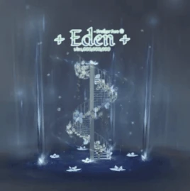 + Eden + | Jule's RNG Wiki | Fandom
