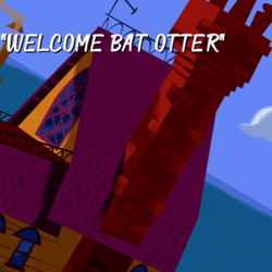 Welcome Bat Otter