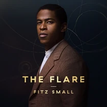 Fitz Small The Flare