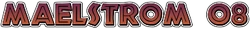 Maelstrom 08 name