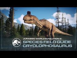 Species Field Guide - Cryolophosaurus - Jurassic World Evolution 2