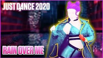 Rain Over Me Just Dance 2020 Wiki Fandom