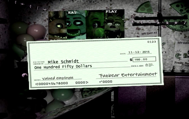 So, if we were to look at FNAF 1's paycheck, and if Freddy