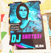 DJ Santosi poster at Alba, in JC3.