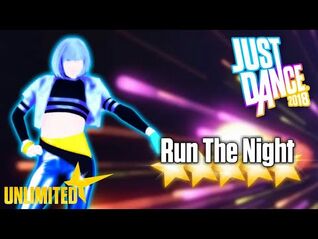 Just Dance 2018(Unlimited)- Run The Night- 5 Stars