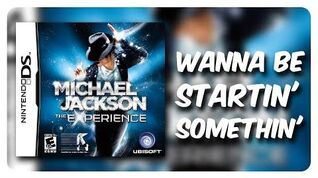 Michael Jackson The Experience (Nintendo DS) - Wanna Be Startin' Somethin' (Hard)