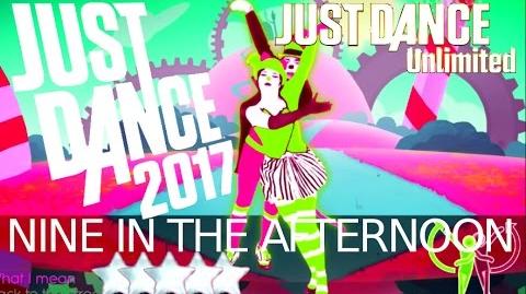 Just Dance 2017 (Unlimited) Nine In The Afternoon ★★★★★