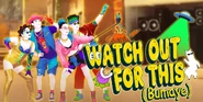 Watch Out for This (Bumaye) Just Dance Wiki Fandom