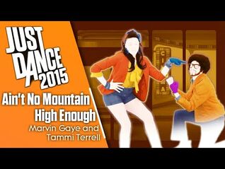 Just Dance 2015- Ain't No Mountain High Enough