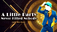 A Little Party Never Killed Nobody (All We Got) (Just Dance VR)