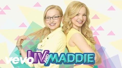 Dove Cameron - What a Girl Is (From "Liv & Maddie" Audio Only)