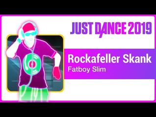 Just Dance 2019 (Unlimited)- Rockafeller Skank