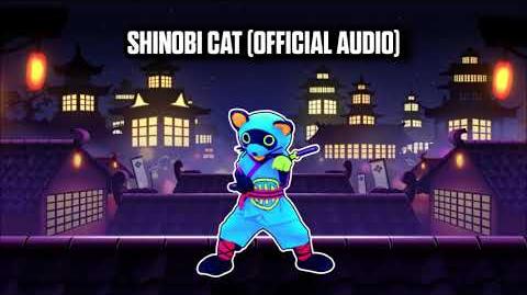 Shinobi Cat (Official Audio) - Just Dance Music