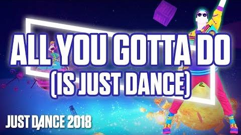 All You Gotta Do (Is Just Dance) - Gameplay Teaser (US)