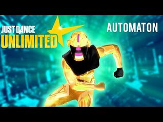 Just Dance 2021 Unlimited - Automaton - From Just Dance 2018