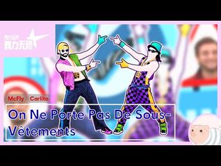 On Ne Porte Pas De Sous-Vêtements - McFly & Carlito - Just Dance China